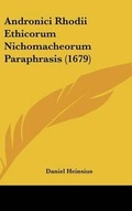 Cover: Andronici Rhodii Ethicorum Nichomacheorum Paraphrasis (1679) - Kessinger Publishing