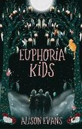 Cover: Euphoria Kids - Echo Publishing