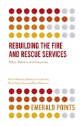 Cover: Rebuilding the Fire and Rescue Services - Emerald Publishing Limited