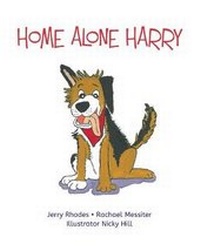 Enlarge image Cover: Home Alone Harry - Rhodes Effective Intelligence Trust