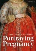 Cover: Portraying Pregnancy - Paul Holberton Publishing Ltd