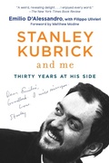Cover: Stanley Kubrick and Me - Arcade Publishing