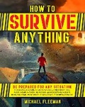 Cover: How To Survive Anything - Centennial Books