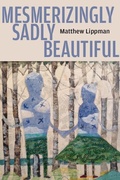 Cover: Mesmerizingly Sadly Beautiful - Four Way Books