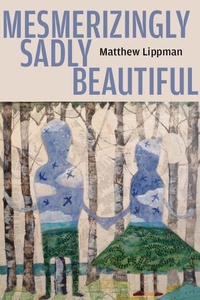 Enlarge image Cover: Mesmerizingly Sadly Beautiful - Four Way Books