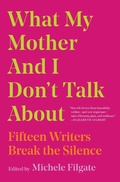 Cover: What My Mother and I Don't Talk About: Volume 1 - Simon & Schuster