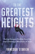 Cover: To the Greatest Heights - Atria Books