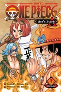 Cover: One Piece: Ace's Story, Vol. 1: Volume 1 - Viz Media, Subs. of Shogakukan Inc