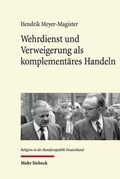 Abbildung von: Wehrdienst und Verweigerung als komplementaeres Handeln - Mohr Siebeck