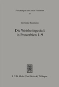 Cover: Die Weisheitsgestalt in Proverbien 1-9 - Mohr Siebeck