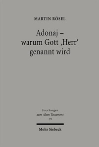 Enlarge image Cover: Adonaj - warum Gott "Herr" genannt wird - Mohr Siebeck