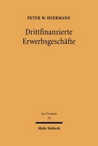 Abbildung von: Drittfinanzierte Erwerbsgeschaefte - Mohr Siebeck