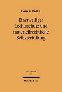 Abbildung von: Einstweiliger Rechtsschutz und materiellrechtliche Selbsterfuellung - Mohr Siebeck