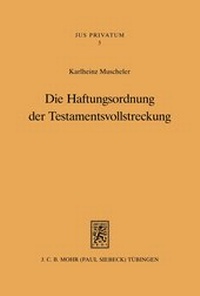 Bild: Die Haftungsordnung der Testamentsvollstreckung - Mohr Siebeck