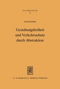 Bild: Gestaltungsfreiheit und Verkehrsschutz durch Abstraktion - Mohr Siebeck