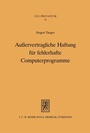Cover: Außervertragliche Haftung für fehlerhafte Computerprogramme - Mohr Siebeck