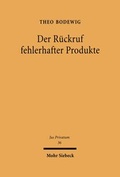 Bild: Der Rueckruf fehlerhafter Produkte - Mohr Siebeck
