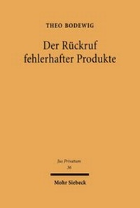 Bild: Der Rueckruf fehlerhafter Produkte - Mohr Siebeck