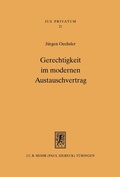 Bild: Gerechtigkeit im modernen Austauschvertrag - Mohr Siebeck