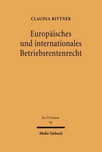 Abbildung von: Europaeisches und internationales Betriebsrentenrecht - Mohr Siebeck