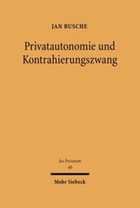 Bild: Privatautonomie und Kontrahierungszwang - Mohr Siebeck