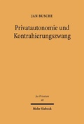 Bild: Privatautonomie und Kontrahierungszwang - Mohr Siebeck