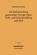 Bild: Die Rueckabwicklung gegenseitiger Vertraege wegen Nicht- und Schlechterfuellung nach BGB - Mohr Siebeck