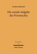 Bild: Die soziale Aufgabe des Privatrechts - Mohr Siebeck