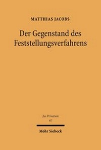 Abbildung von: Der Gegenstand des Feststellungsverfahrens - Mohr Siebeck