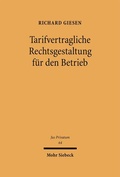 Cover: Tarifvertragliche Rechtsgestaltung f&uuml;r den Betrieb - Mohr Siebeck