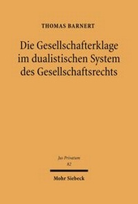 Abbildung von: Die Gesellschafterklage im dualistischen System des Gesellschaftsrechts - Mohr Siebeck