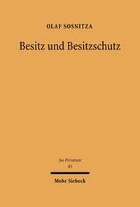 Abbildung von: Besitz und Besitzschutz - Mohr Siebeck
