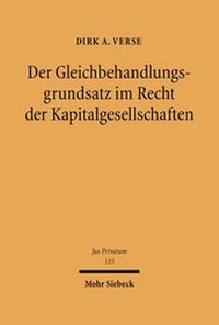 Abbildung von: Der Gleichbehandlungsgrundsatz im Recht der Kapitalgesellschaften - Mohr Siebeck