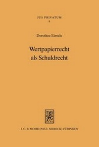 Bild: Wertpapierrecht als Schuldrecht - Mohr Siebeck