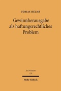Bild: Gewinnherausgabe als haftungsrechtliches Problem - Mohr Siebeck