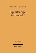 Bild: Eigenst&auml;ndiges Sachenrecht? - Mohr Siebeck