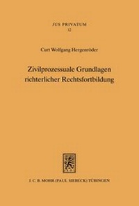 Abbildung von: Zivilprozessuale Grundlagen richterlicher Rechtsfortbildung - Mohr Siebeck