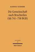 Bild: Die Gemeinschaft nach Bruchteilen (&sect;&sect; 741-758 BGB) - Mohr Siebeck