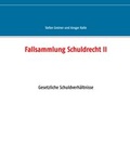 Cover: Fallsammlung Schuldrecht II - BoD - Books on Demand