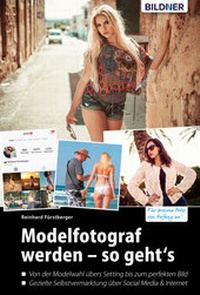 Abbildung von: Modelfotograf werden - so geht's - Bildner Verlag