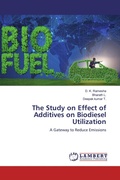 Cover: The Study on Effect of Additives on Biodiesel Utilization - LAP Lambert Academic Publishing