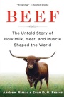 Cover: Beef: The Untold Story of How Milk, Meat, and Muscle Shaped the World - HarperCollins