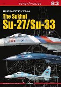 Abbildung von: The Sukhoi Su-27/Su-33 - Kagero Oficyna Wydawnicza