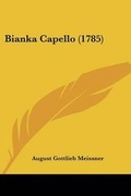 Cover: Bianka Capello (1785) - Kessinger Publishing