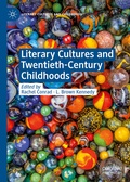 Cover: Literary Cultures and Twentieth-Century Childhoods - Palgrave Macmillan