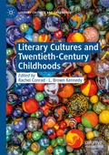 Cover: Literary Cultures and Twentieth-Century Childhoods - Palgrave Macmillan