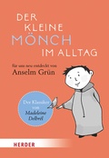 Cover: Der kleine M&ouml;nch im Alltag - Verlag Herder
