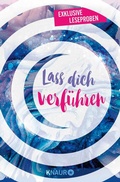 Cover: Lass dich verf&uuml;hren: Gro&szlig;e Gef&uuml;hle bei Knaur #03 - Knaur