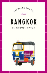 Abbildung von: Bangkok Reiseführer LIEBLINGSORTE - Insel