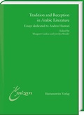 Cover: Tradition and Reception in Arabic Literature - Harrassowitz Verlag